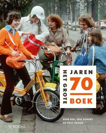 Het Grote Jaren 70 Boek | René Kok; Erik Somers; Paul Brood, Verzenden, Nieuw, René Kok; Erik Somers; Paul Brood