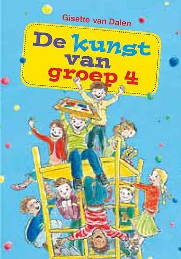 De kunst van groep 4 / De grap / 2 9789033699993, Verzenden, Gelezen, Gisette van Dalen