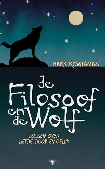 De filosoof en de wolf 9789023440611 M. Rowlands, Boeken, Verzenden, Zo goed als nieuw, M. Rowlands