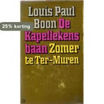 Kapellekensbaan zomer te ter-muren 9789029504003 Boon, Boeken, Verzenden, Gelezen, Boon