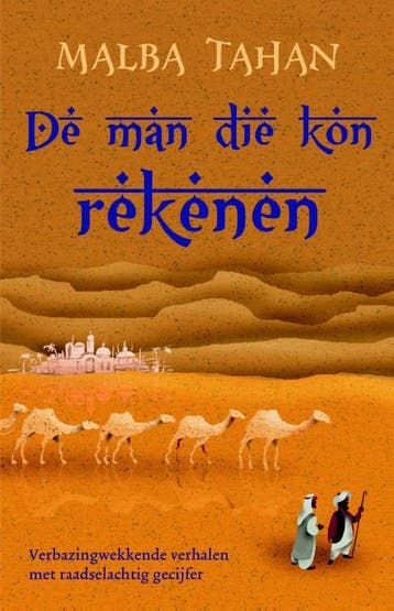De man die kon rekenen 9789021016832 Malba Tahan, Verzenden, Gelezen, Malba Tahan