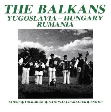 Various - The Balkans Yugoslavia - Hungary - Rumania, Verzenden, Gebruikt