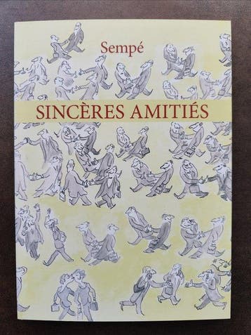 J.J. Sempé - Sincères Amitiés + dédicace - B - 1 Album -, Boeken, Nieuw