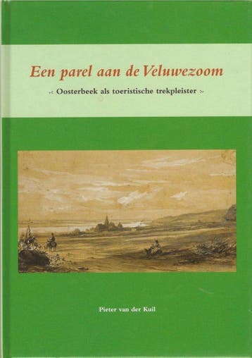Een parel aan de Veluwezoom 9789078215578 P. van der Kuil, Verzenden, Gelezen, P. van der Kuil
