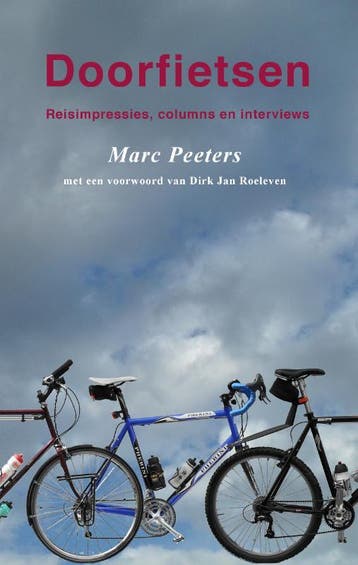 Doorfietsen 9789086662531 Marc Peeters, Verzenden, Zo goed als nieuw, Marc Peeters