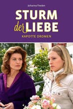Kapotte dromen / Sturm der Liebe / 9 9789401414968, Verzenden, Gelezen, Johanna Theden