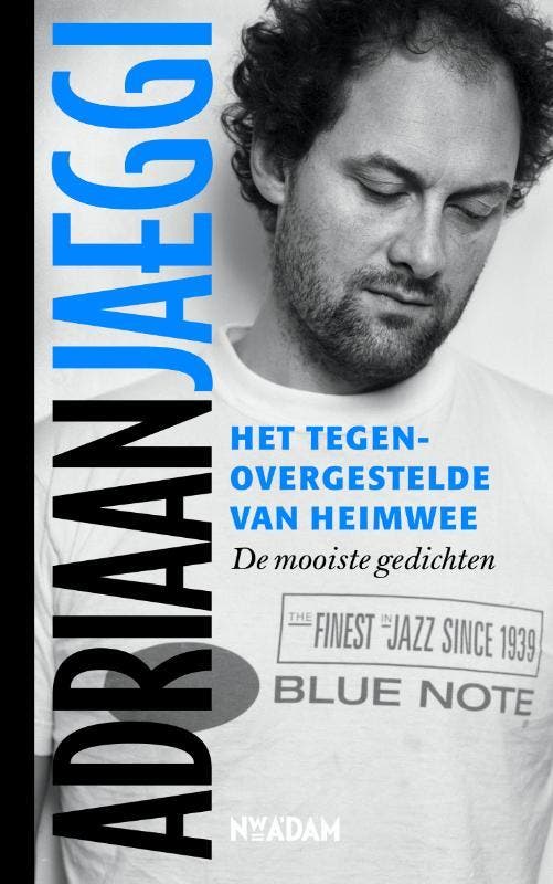 Het tegenovergestelde van heimwee 9789046806050 A. Jaeggi, Boeken, Gedichten en Poëzie, Gelezen, Verzenden