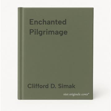 Enchanted Pilgrimage 9780006148272 Clifford D. Simak, Verzenden, Clifford D. Simak