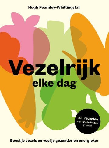 Vezelrijk Elke Dag | Hugh Fearnley-Whittingstall | Nieuw, Verzenden, Hugh Fearnley-Whittingstall