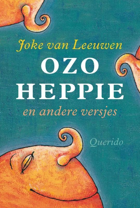 Ozo heppie en andere versjes 9789045106618 Joke van Leeuwen, Boeken, Overige Boeken, Gelezen, Verzenden
