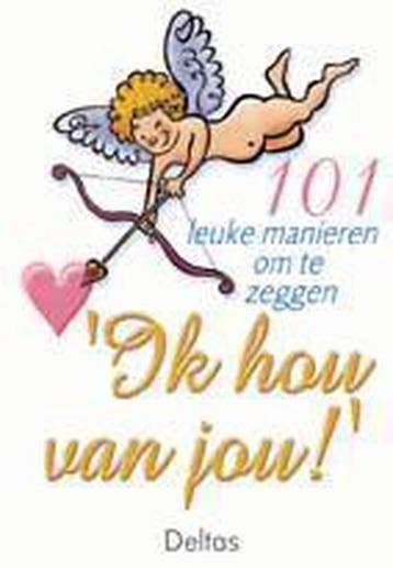 101 leuke manieren om te zeggen 'Ik hou van jou!', Boeken, Verzenden, Nieuw