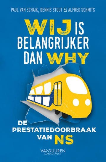 Wij Is Belangrijker Dan Why | Nieuw, Verzenden, Paul Schaik; Alfred Schmits; Dennis Stout