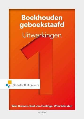 1 / Boekhouden geboekstaafd Uitwerkingen 1 / Uitwerkingen, Verzenden, Wim Schauten