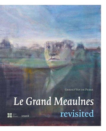 Le grand Meaulnes revisited 9789461613110, Verzenden, Gerolf Van de Perre