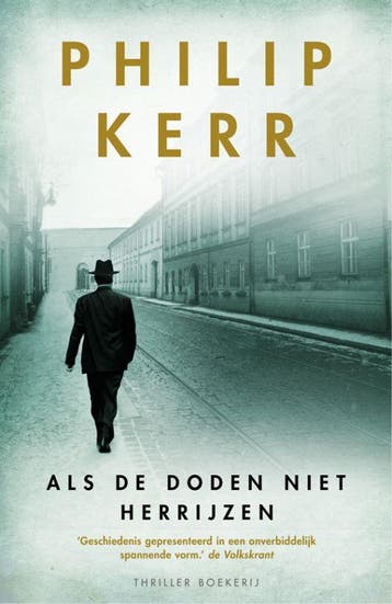 Als de doden niet herrijzen / Bernie Gunther 9789022552704, Verzenden, Gelezen, Philip Kerr