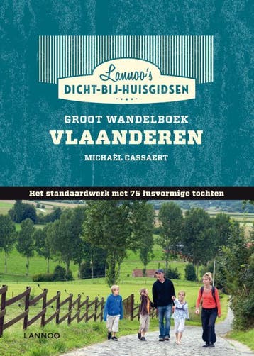 Groot wandelboek Vlaanderen / Dicht-bij-huisgidsen, Boeken, Verzenden, Zo goed als nieuw, Michael Cassaert