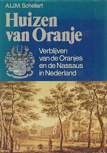 Huizen van de oranjes 9789061204022 Schellart, Verzenden, Gelezen, Schellart