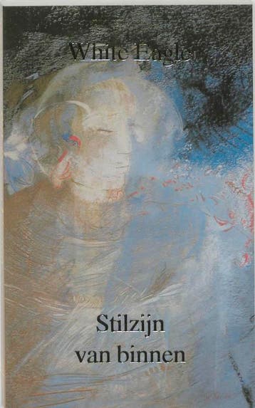 Stilzijn van binnen / De kosmische mens 9789020220483, Verzenden, Gelezen, White Eagle
