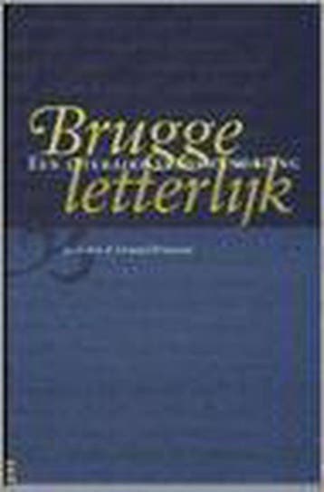 Brugge letterlijk 9789058560063 J. Berten, Verzenden, Gelezen, J. Berten