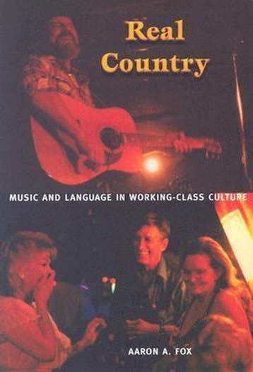 Real Country 9780822333487 Aaron A. Fox, Verzenden, Aaron A. Fox