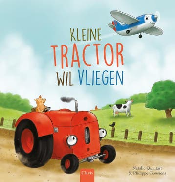 Kleine tractor wil vliegen / Kleine Tractor 9789044851892, Boeken, Verzenden, Gelezen, Natalie Quintart