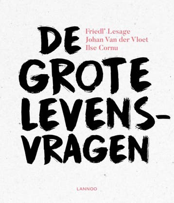 De grote levensvragen 9789401447096 Johan van der Vloet, Verzenden, Johan van der Vloet