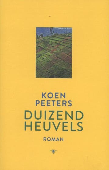 Duizend heuvels 9789085423416 Koen Peeters, Verzenden, Koen Peeters