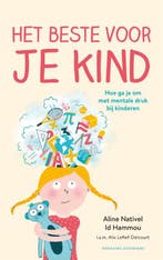 Het beste voor je kind 9789464040685 Aline Nativel Id Hammou, Boeken, Verzenden, Zo goed als nieuw, Aline Nativel Id Hammou