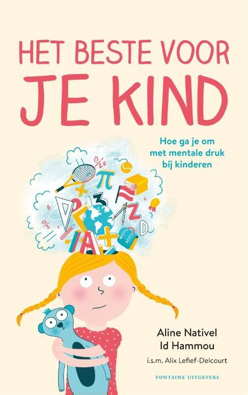 Het beste voor je kind 9789464040685 Aline Nativel Id Hammou, Livres, Grossesse & Éducation, Envoi
