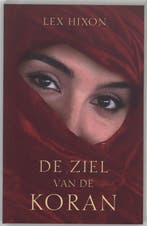 De ziel van de koran 9789025956851 Lex Hixon, Verzenden, Zo goed als nieuw, Lex Hixon