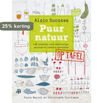 Puur natuur op tafel 9789077902110 Alain Ducasse, Verzenden, Alain Ducasse