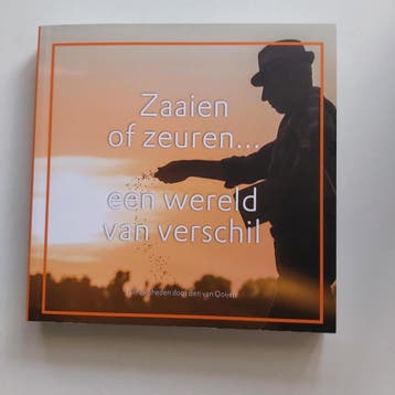 Zaaien of zeuren 9789082007527 Ben van Ooijen, Verzenden, Zo goed als nieuw, Ben van Ooijen