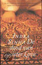 De dood van Mister Love 9789021482187 I. Sinha, Verzenden, Zo goed als nieuw, I. Sinha