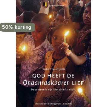 God heeft de Onaanraakbaren lief 9789492818126, Verzenden, Elisha Chowtapalli