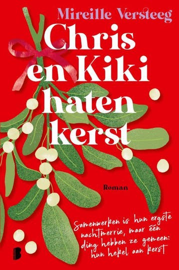 Chris en Kiki haten kerst 9789049207472 Mireille Versteeg, Verzenden, Gelezen, Mireille Versteeg