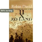 De Herfst Duurt Tweemaal Zo Lang 9789053419632 R. David, Verzenden, Zo goed als nieuw, R. David