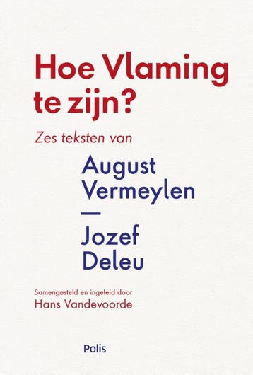 Hoe Vlaming te zijn? 9789463102391 August Vermeylen, Verzenden, August Vermeylen