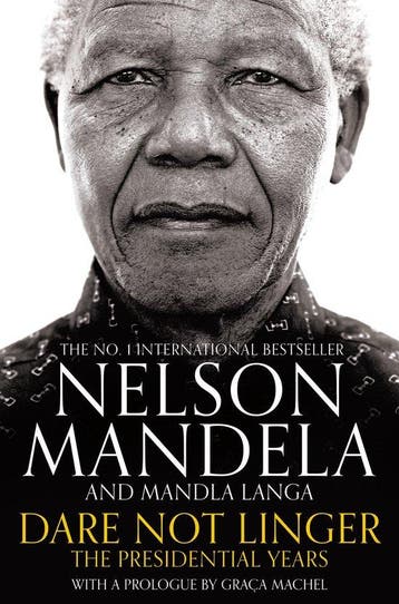 Dare Not Linger The Presidential Years 9781509809615, Verzenden, Nelson Mandela