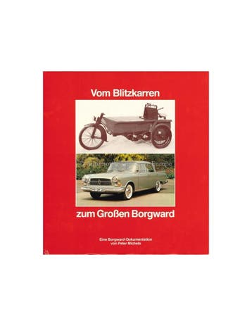 VON BLITZKARREN ZUM GROEN BORGWARD - PETER MICHELS - BOEK