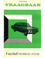 1965 - 1966 VAUXHALL VICTOR 101 - VX 4/90 VRAAGBAAK