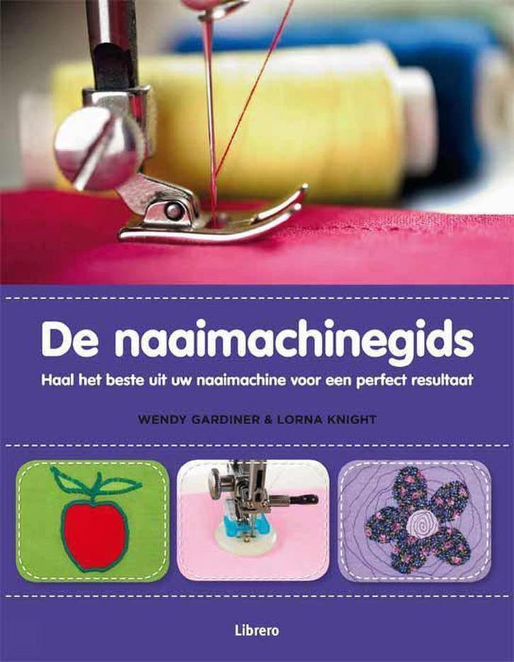 De naaimachinegids 9789089981325 Wendy Gardiner, Boeken, Hobby en Vrije tijd, Zo goed als nieuw, Verzenden