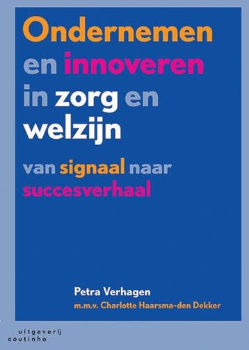 Ondernemen en innoveren in zorg en welzijn 9789046904619, Verzenden, Gelezen, Charlotte Haarsma-den Dekker