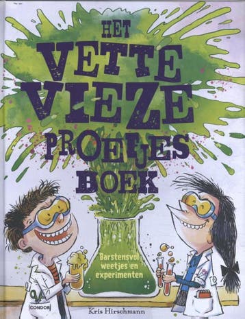 Het vette vieze proefjesboek 9789492899415 Kris Hirschmann, Verzenden, Kris Hirschmann