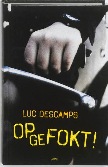 Opgefokt! 9789059326774 Luc Descamps, Verzenden, Luc Descamps