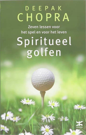 Spiritueel golfen 9789021537696 Deepak Chopra, Verzenden, Gelezen, Deepak Chopra