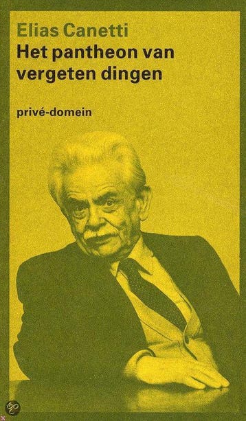 Het pantheon van vergeten dingen / Privé-domein / 202, Boeken, Verzenden, Zo goed als nieuw, Elias Canetti