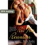 Red Hot Reunion 9781416524182 Bella Andre, Boeken, Verzenden, Gelezen, Bella Andre