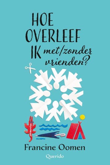 Hoe overleef ik met/zonder vrienden? / Hoe overleef ik / 10, Verzenden, Gelezen, Francine Oomen