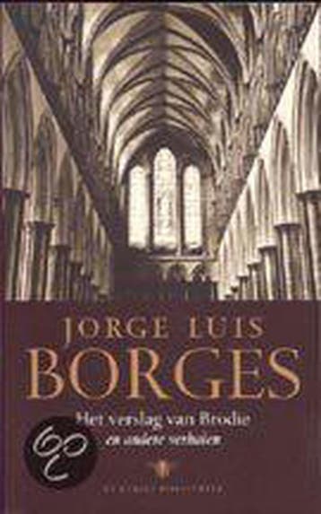 Het verslag van Brodie en andere verhalen / De Borges, Boeken, Verzenden, Gelezen, J.L. Borges