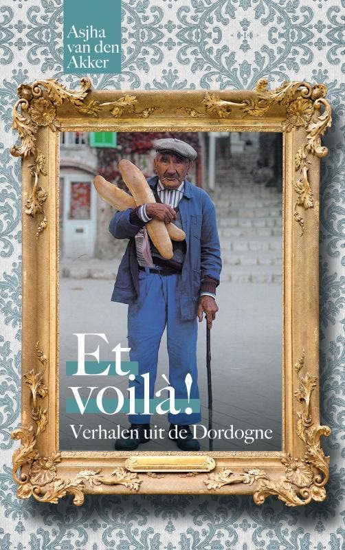 Et voila! 9789402176704 Asjha van den Akker, Boeken, Reisverhalen, Gelezen, Verzenden